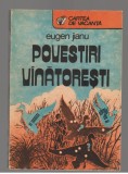 (C7897) POVESTIRI VANATORESTI DE EUGEN JIANU