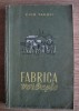 Ezio Taddei - Fabrica vorbeste, 1952