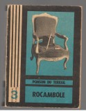 (C7889) ROCAMBOLE DE PONSON DU TERRAIL, VOL.1, MOSTENIREA MISTERIOASA
