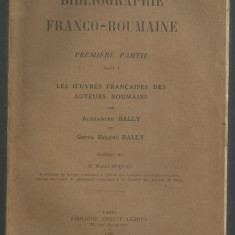 A.Rally / BIBLIOGRAFIA FRANCO-ROMANA - editie 1930 (in franceza)