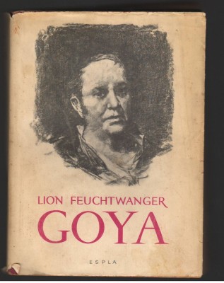 (C7829) GOYA SAU DRUMUL SPINOS AL CUNOASTERII DE LION FEUCHTWANGER foto