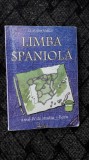 Cumpara ieftin LIMBA SPANIOLA - CLUDIA VASILE ANUL IV DE STUDIU LICEU