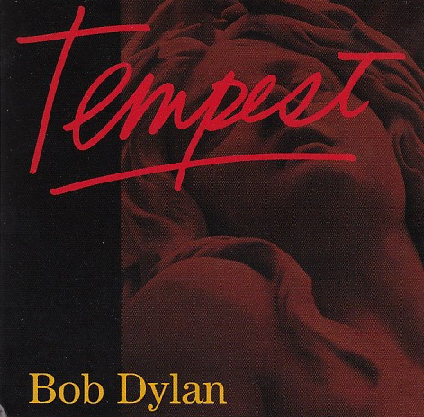 BOB DYLAN - TEMPEST, 2012