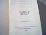 Dr. Culea Constantin - ZOOTEHNIE SPECIALA { volumul 1 } / 1993, Alta editura