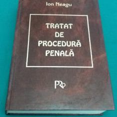 TRATAT DE PROCEDURĂ PENALĂ / ION NEAGU /1997 *