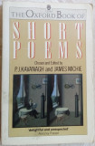 THE OXFORD BOOK OF SHORT POEMS CHOSEN &amp; EDITED BY P.J.KAVANAGH&amp;JAMES MICHIE/1987