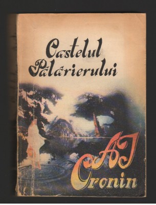 (C7906) CASTELUL PALARIERULUI DE A.J. CRONIN foto