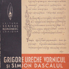 GRIGORE URECHE VORNICUL SI SIMION DASCALUL - LETOPISETUL TARII MOLDOVEI ( 1939 )