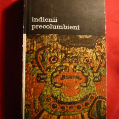 M.Stingl - Indienii Precolumbieni - Ed.Meridiane 1979 , 372 pag