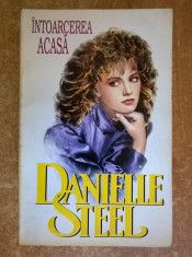 Danielle Steel - Intoarcerea acasa foto