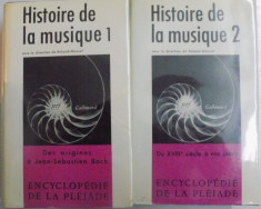 HISTOIRE DE LA MUSIQUE VOL sous la direction de ROLAND - MANUEL , VOL. I si II , BIBLIOTECA PLEIADE , 1960 - 1963 foto