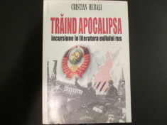 Rezistenta Anticomunista URSS: Traind Apocalipsa Literatura exilului (semnata) foto