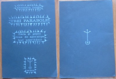 Alexandru Lungu, Trei parabole, Raubach, 1981, tiraj 63 exemplare, cu autograf foto