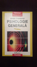 PSIHOLOGIE GENERALA - ANDREI COSMOVICI - 2 foto