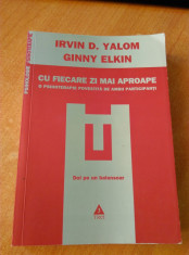 Cu fiecare zi mai aproape de Irvin Yalom si Ginny Elkin foto