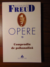 Opere, vol 13: Compendiu de psihanaliza - Sigmund Freud (2005) foto