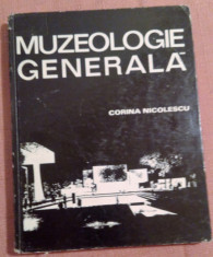 Muzeologie Generala - Corina Nicolescu foto