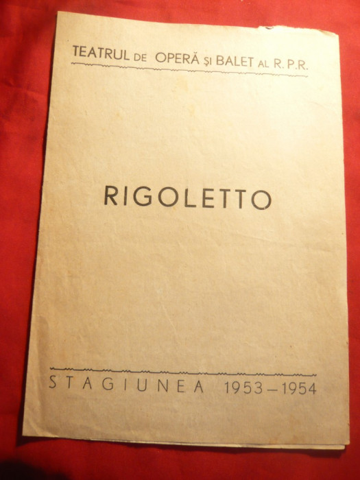 Program -Teatrul de Opera si Balet al RPR - Rigoletto de Verdi ,stagiunea 1953