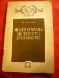 Dr.M.Lupei - Muntii si Marile din trecutul tarii noastre - Colectia SRSC 1957