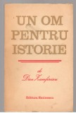 (C7644) UN OM PENTRU ISTORIE DE DAN ZAMFIRESCU