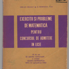 (C7639) EXERCITII SI PROBLEME DE MATEMATICA ADMITERE IN LICEE, C. IONESCU TIU