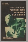 (C7642) PLUTIND AVAN PE MAREA CEA ADANCA DE CONSTANTIN NOVAC