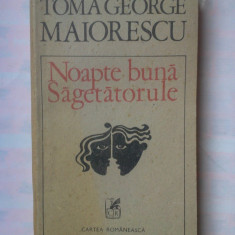 (C347) TOMA GEORGE MAIORESCU - NOAPTE BUNA SAGETATORULE