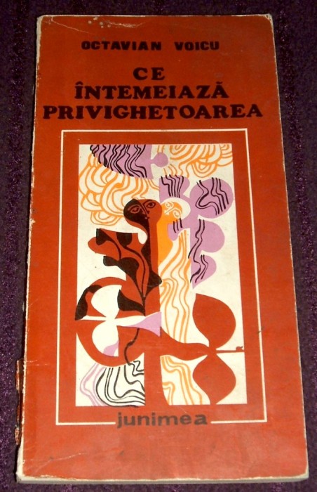 Octavian Voicu - Ce intemeiaza privighetoarea (1973) poezii princeps cu autograf