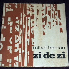 Mihai Beniuc - Zi de zi (1965), poezii proletcultiste, editie princeps