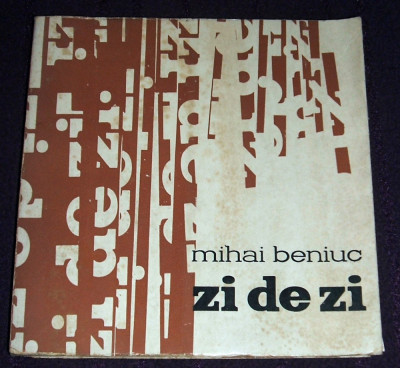 Mihai Beniuc - Zi de zi (1965), poezii proletcultiste, editie princeps foto