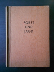 FORST UND JAGD * SILVICULTURA SI VANATOARE {1954, limba germana} foto