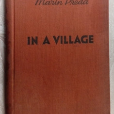 MARIN PREDA - IN A VILLAGE(A STORY translated by LAZAR MARINESCU/Bucharest 1955)