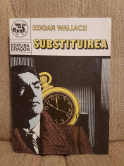 SUBSTITUIREA-EDGAR WALLACE foto