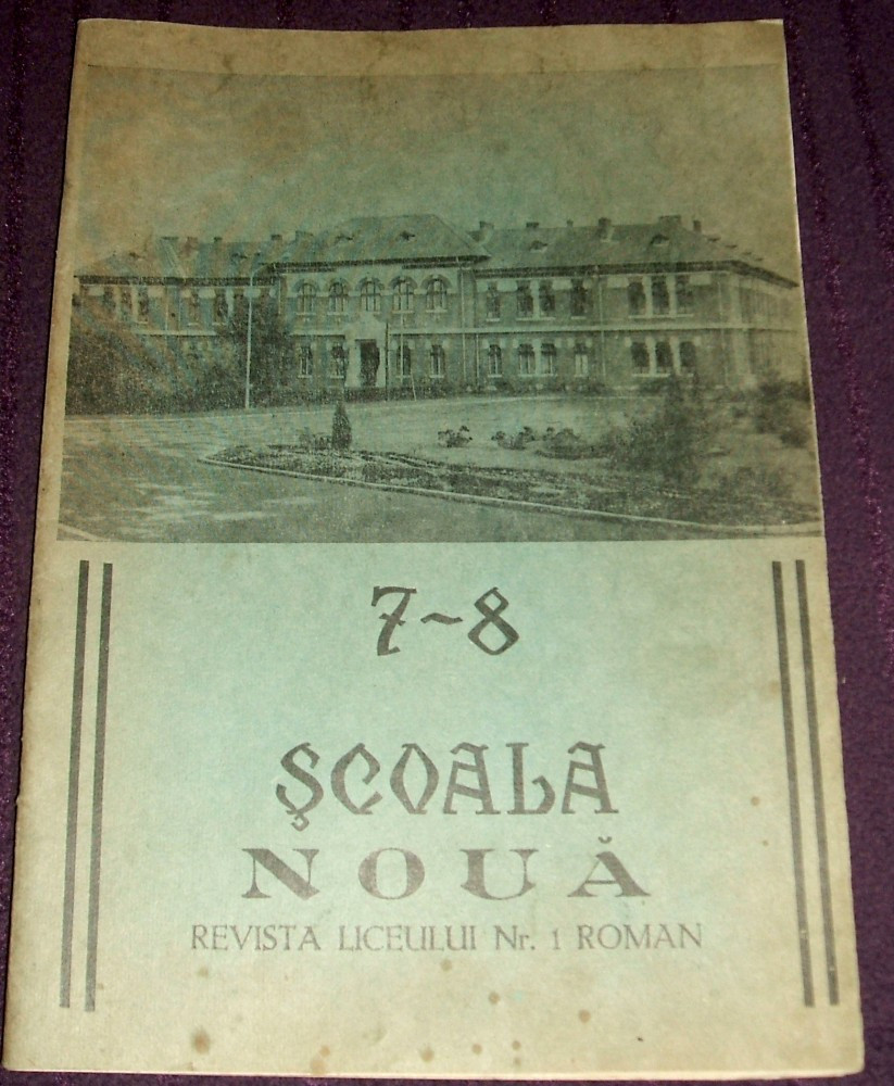 1970-1971 Revista SCOALA NOUA din Roman nr. 7-8, revista Liceului  Roman-Voda | Okazii.ro