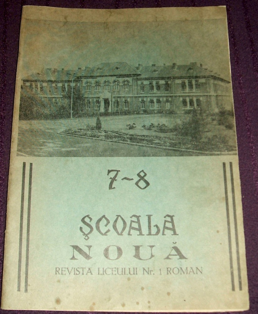 1970-1971 Revista SCOALA NOUA din Roman nr. 7-8, revista Liceului Roman-Voda  | Okazii.ro