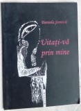 Cumpara ieftin DANIELA SONTICA: UITATI-VA PRIN MINE (VERSURI, 2007) [dedicatie / autograf]