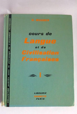 Cours de langue et de civilisation francaises, I, Librarie Hachette Paris foto