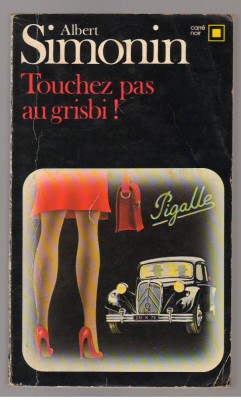 (C7703) TOUCHEZ PAS AU GRISBI! DE ALBERT SIMONIN, TEXT IN LIMBA FRANCEZA foto