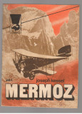 (C7705) MERMOZ DE JOSEPH KESSEL, VOL.I