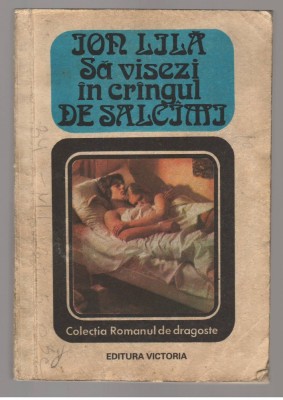 (C7692) SA VISEZI IN CRANGUL DE SALCAMI DE ION LILA foto