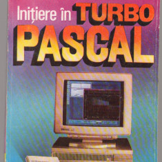 (C7712) INITIERE IN TURBO-PASCAL - EUGENIA KALISZ, VALENTIN CRISTEA