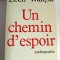 Un chemin d&#039;espoir, Autobiografie, Lech Walesa, Ed. Fayard, 606pag