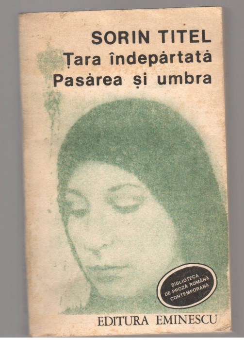 (C7687) TARA INDEPARTATA, PASAREA SI UMBRA DE SORIN TITEL