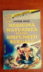 Victor Duta - Medicina naturista pentru disfunctii sexuale foto