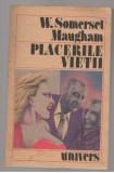 (C7734) PLACERILE VIETII DE W. SOMERSET MAUGHAM