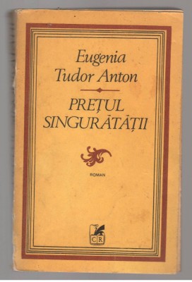 (C7738) PRETUL SINGURATATII DE EUGENIA TUDOR ANTON foto