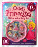 &quot;CUTEST PRINCESSES. Sticker and Activity Book&quot;. Carte in limba engleza. Noua, Alta editura