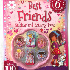 "BEST FRIENDS. Sticker and Activity Book". Carte in limba engleza. Noua