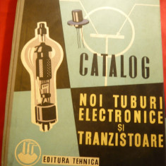 Al. Popovici si Colectiv - Catalog -Noi tuburi electronice si tranzistoare -1961
