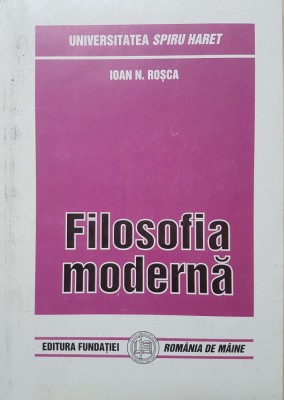 FILOSOFIA MODERNA - Ioan N. Rosca foto